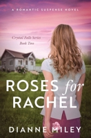 Roses For Rachel B0BMSZSVGZ Book Cover