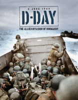 D-Day 6th June 1944: The Allied Invasion of Normandy 1915343526 Book Cover