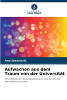 Aufwachen aus dem Traum von der Universität (German Edition) 6208544300 Book Cover
