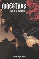 Maestros de la aguja: (Spanish Edition) B0DXF7FYH3 Book Cover