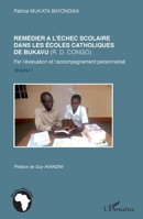 Remédier à l'échec scolaire dans les écoles catholiques de Bukavu (R. D. Congo): Par l'évaluation et l'accompagnement personnalisé Volume 1 (Études Africaines) (French Edition) 2343034818 Book Cover