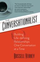 The Conversationalist: Building Life-defining Relationships One Conversation at a Time 142455246X Book Cover