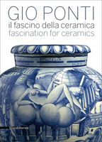 Gio Ponti: Fascination for Ceramics 8836620647 Book Cover
