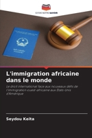 L'immigration africaine dans le monde 6209610587 Book Cover