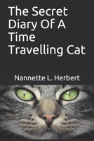 The Secret Diary Of A Time Travelling Cat 1973227037 Book Cover