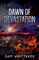 Dawn of Devastation (Last Gasp of the World) B0GS6Z9P53 Book Cover