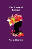 Fashion and Famine 1985412500 Book Cover