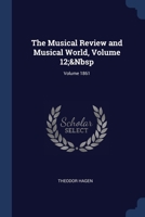 The Musical Review and Musical World, Volume 12; Volume 1861 102277543X Book Cover