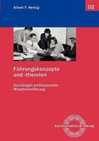 Führungskonzepte und -theorien: Grundlagen professioneller Mitarbeiterführung 3833424826 Book Cover