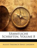 Sammtliche Schriften, Volume 8 1143192605 Book Cover