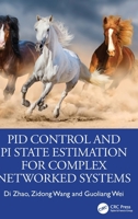 PID Control and PI State Estimation for Complex Networked Systems 1041168128 Book Cover