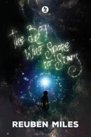 The Boy Who Spoke to Stars 095762719X Book Cover