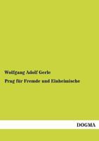 Prag Fur Fremde Und Einheimische 3955077926 Book Cover