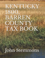 KENTUCKY 1800, BARREN COUNTY TAX BOOK B08X65PMD6 Book Cover