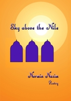 Sky above the Nile 1446186490 Book Cover