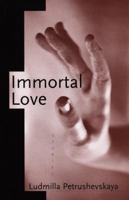 IMMORTAL LOVE: Stories 0679422579 Book Cover