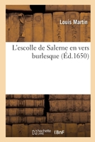 L'escolle de Salerne en vers burlesque 2329757867 Book Cover