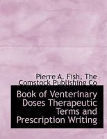 Book of Venterinary Doses Therapeutic Terms and Prescription Writing 1140308645 Book Cover