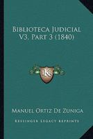 Biblioteca Judicial V3, Part 3 (1840) 1120267137 Book Cover