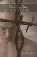 Day by Day with the Persecuted Church 1852405120 Book Cover
