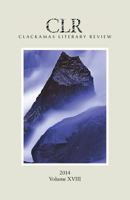 Clackamas Literary Review XVIII 0979688264 Book Cover
