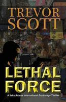 Lethal Force 1609770560 Book Cover