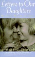 Letters to Our Daughters: Mother's Words of Love 0786865288 Book Cover