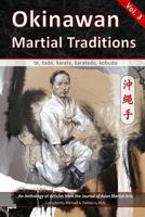 Okinawan Martial Traditions, Vol. 3: Te, Tode, Karate, Karatedo, Kobudo 1893765423 Book Cover