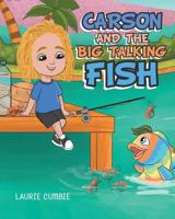 Carson and the Big Talking Fish 1489722777 Book Cover