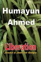 Liberation: Josna O Jononir Golpo 1499508522 Book Cover
