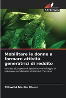 Mobilitare le donne a formare attività generatrici di reddito (Italian Edition) 6207978080 Book Cover