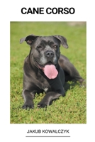 Cane Corso B0BHC9WJ7Q Book Cover