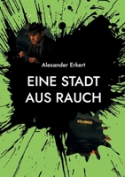 Eine Stadt Aus Rauch (German Edition) 3819225056 Book Cover