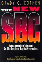 The New SBC: Fundamentalism's Impact on the Southern Baptist Convention 1573120251 Book Cover