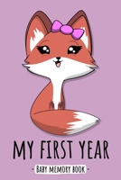 My First Year Baby Memory Book: Fox Vixen Animal Kawaii - A Modern Memory Book for Baby Girl. Baby Memory Book to Fill In, Baby Journal for the First ... Shower / Baptism / Babyparty / Push Present 1671834755 Book Cover