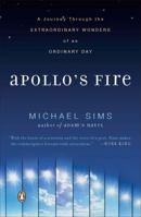 Apollo's Fire: A Day on Earth in Nature and Imagination 0670063282 Book Cover