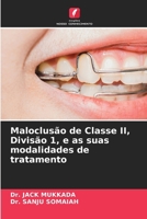 Maloclusão de Classe II, Divisão 1, e as suas modalidades de tratamento (Portuguese Edition) 6630187229 Book Cover