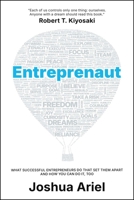 Entreprenaut: What Successful Founders Do That Set Them Apart?And How You Can Do It Too B0GPDCTLM7 Book Cover