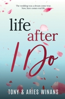 Life after "I Do" B08DSYQ7XP Book Cover