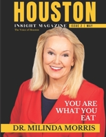 Houston Insight Magazine: The Voice of Houston B0B1K157GN Book Cover