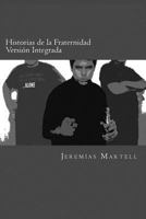 Historias de la Fraternidad (Version Integrada): Relatos cautelares de lo que no debemos ser, hacer o permitir 061592042X Book Cover