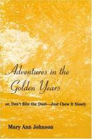 Adventures in the Golden Years 0533153697 Book Cover