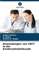 Anwendungen von CBCT in der Kinderzahnheilkunde (German Edition) 620695157X Book Cover