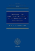 Intellectual Property and Private International Law 0198853319 Book Cover