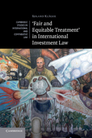 'Fair and Equitable Treatment' in International Investment Law 110768109X Book Cover