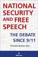 National Security and Free Speech: The Debate Since 9/11 1617700827 Book Cover