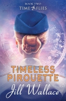 Timeless Pirouette: Book 2 in Time Flies Series B0DGGBYQ6B Book Cover