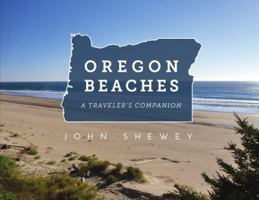 Oregon Beaches: A Traveler's Companion 0870046136 Book Cover
