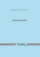 Opernkinder 3832541918 Book Cover