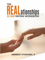 The REALationships 31-Day Dating Workbook 0996364781 Book Cover